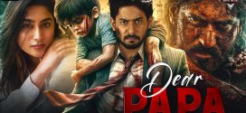 Dear Papa 2023 Hindi Dubbed Movie ORG 720p WEBRip 1Click Download