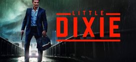 Little Dixie (2023) Dual Audio Hindi ORG AMZN WEB-DL H264 AAC 1080p 720p 480p ESub