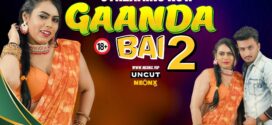 Gaanda Bai 2 (2024) Uncut NeonX Originals Short Film 720p WEB-DL H264 AAC 500MB Download