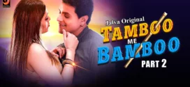 Tamboo me Bamboo (2024) S01E03T04 Jalva Hindi Web Series WEB-DL H264 AAC 1080p 720p Download
