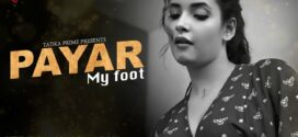 Payar My Foot (2024) S01E01T02 TPrime Hindi Web Series WEB-DL H264 AAC 1080p 720p Download