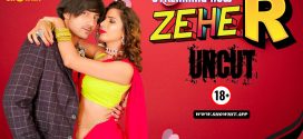 Zeher (2024) Uncut ShowHit Originals Short Film 720p WEB-DL H264 AAC 400MB Download