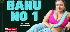 Bahu No 1 (2024) Uncut NeonX Originals Short Film 720p HDRip H264 AAC 400MB Download