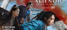 Alienoid 2 Return to the Future 2024 Hindi Dubbed Movie ORG 720p WEB-DL 1Click Download