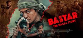 Bastar The Naxal Story 2024 Hindi Dubbed Movie ORG 720p WEB-DL 1Click Download