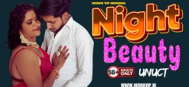 Night Beauty (2024) Uncut NeonX Originals Short Film 720p HDRip x264 AAC 350MB Download