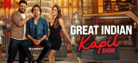 The Great Indian Kapil Show (2024) S01E10 Hindi NF HDRip x264 AAC 1080p 720p 480p ESub